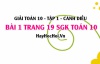 Giải bài 1 trang 19 Toán 10 tập 1 SGK Cánh Diều